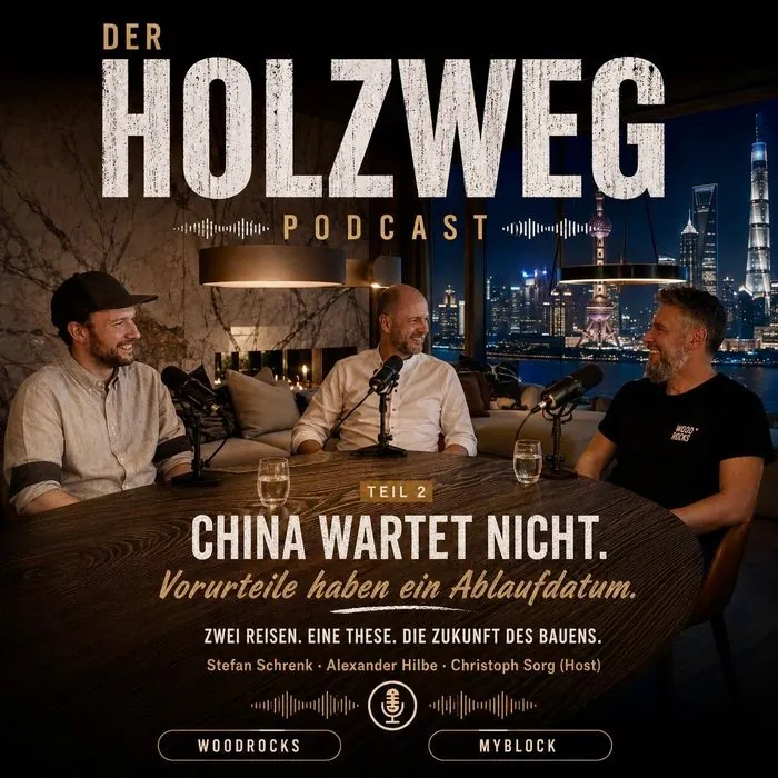 Cover Der Holzweg Podcast, Teil 2: China wartet nicht. Vorurteile haben ein Ablaufdatum.